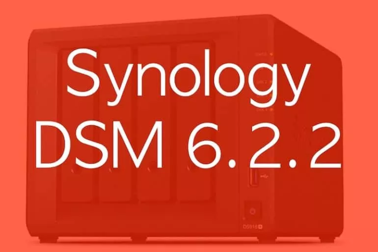 Synology DSM 622 - NAS - Synology DSM 6.2.2 est disponible pour tous...