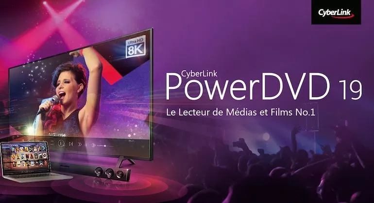 powerdvd 19 - PowerDVD 19 est disponible : vidéos 8K et 64 bits en natif