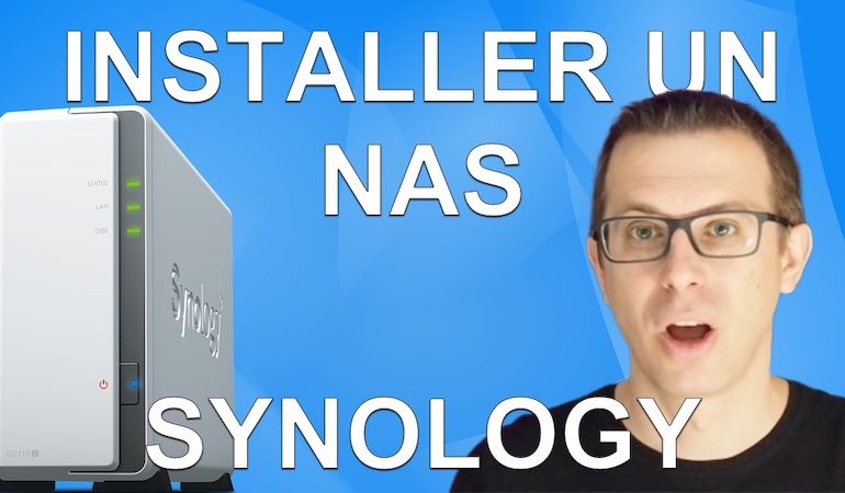 installer - Installer un NAS Synology : Premiers pas