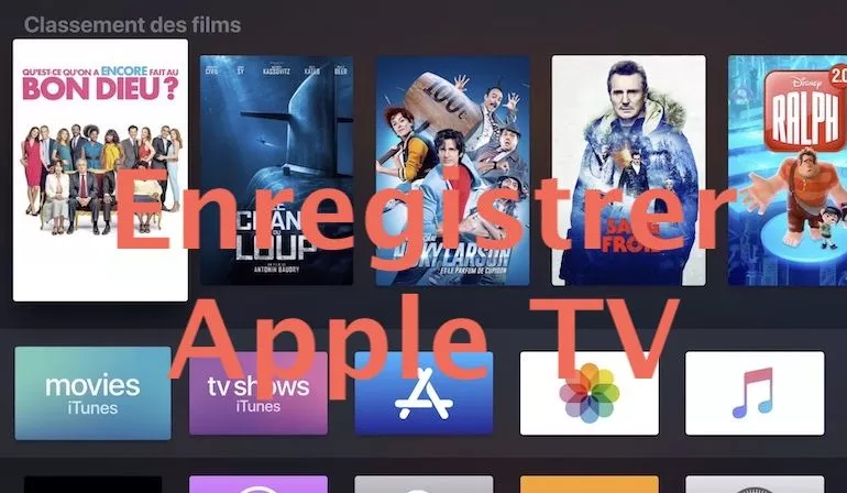 Enregistrer Apple TV - Comment enregistrer l'Apple TV avec un ordinateur ?