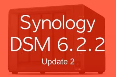 DSM 622update2 - Synology DSM 6.2.2 update 2 est disponible pour tous les NAS
