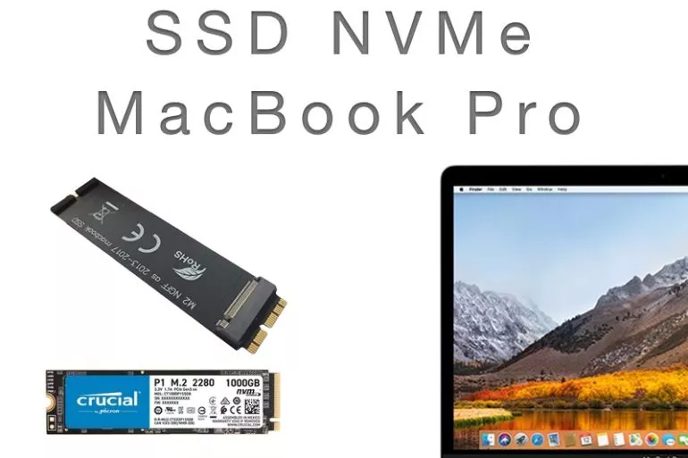 SSD NVME Mac - Remplacer le SSD NVMe d'un MacBook Pro : gain d'espace et performances