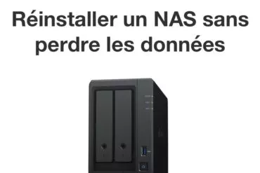 reinstalle nas synology - Synology - Réinstaller DSM sans perdre les données du NAS