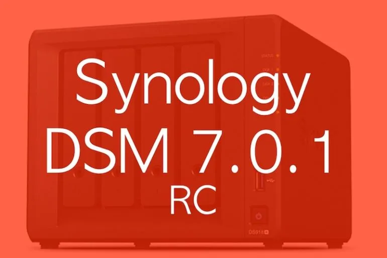 Synology DSM 7.0.1 rc