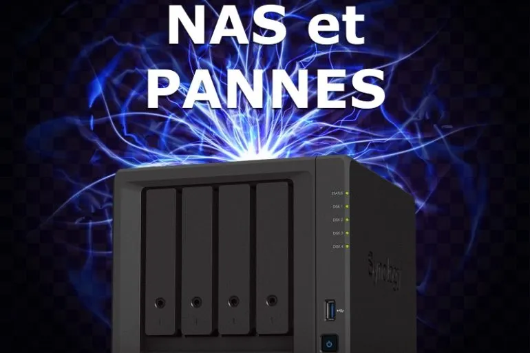 Des NAS et des pannes
