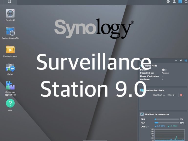 Synology Surveillance Station 9.0 disponible en Bêta - Cachem