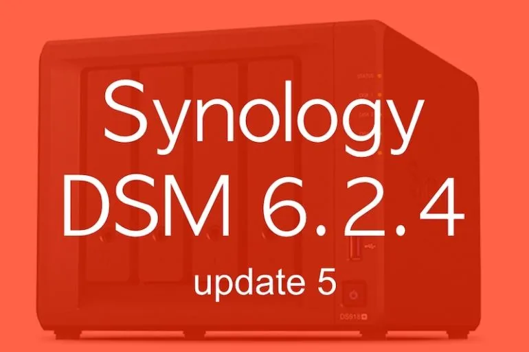 Synology DSM 624u5 - Synology DSM 6.2.4-25556 Update 5