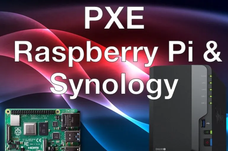 PXE raspberry pi Synology - PXE : Démarrer un Raspberry Pi sur un NAS Synology