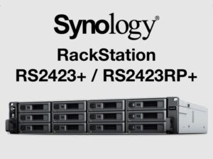 Synology RS2423 300x225 - Synology RS2423+ et RS2423RP+