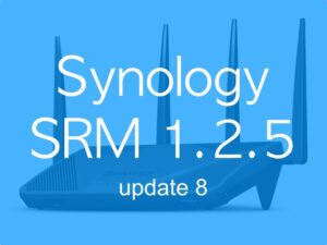 SRM 125u8 300x225 - Synology SRM 1.2.5 Update 8 et... SRM 1.1.7 Update 4