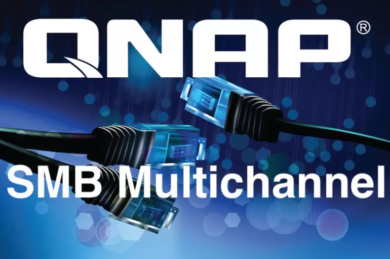 qnap SMB Multichannel - QNAP et SMB Multichannel