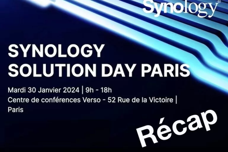 synology solution day recap - Synology Solution Day 2024 : petit compte rendu de la journée