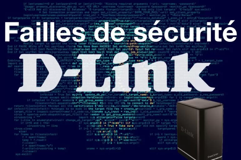 failles dlink - Alerte Sécurité : Vulnérabilité critique dans les NAS D-Link