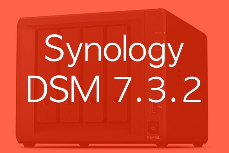 Synology DSM 732 - Synology DSM 7.3.2 est disponible