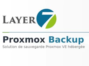 layer7 proxmox - Proxmox Backup Space (Layer7) : test complet, avis et configuration PBS offsite