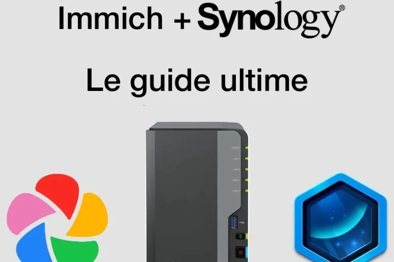 immich synology 2026 - Installer Immich sur un NAS Synology (Guide complet 2026)