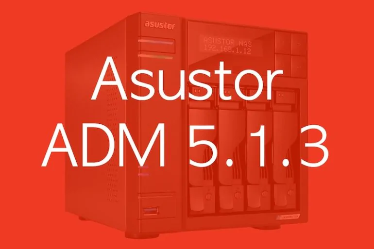 Asustor ADM 513 - Asustor ADM 5.1.3 corrige de nombreuses failles de sécurité