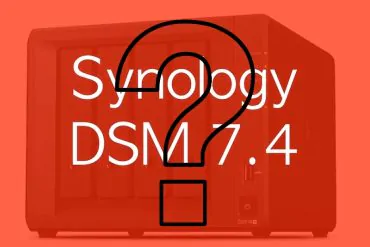 Synology DSM 74 - Quel NAS Synology pour DSM 7.4 ? Compatibilité, limites et nos recommandations