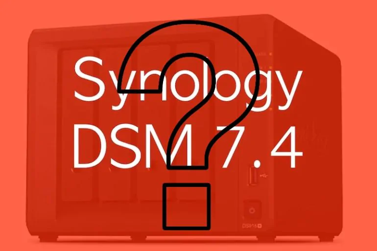 Synology DSM 74 - Quel NAS Synology pour DSM 7.4 ? Compatibilité, limites et nos recommandations
