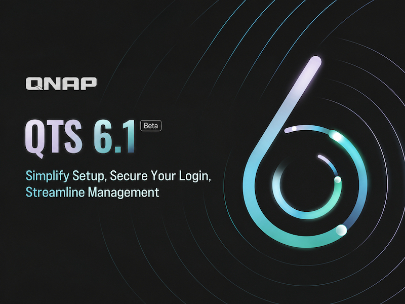 QNAP QTS 61 - QNAP QTS 6.1 est disponible en Beta