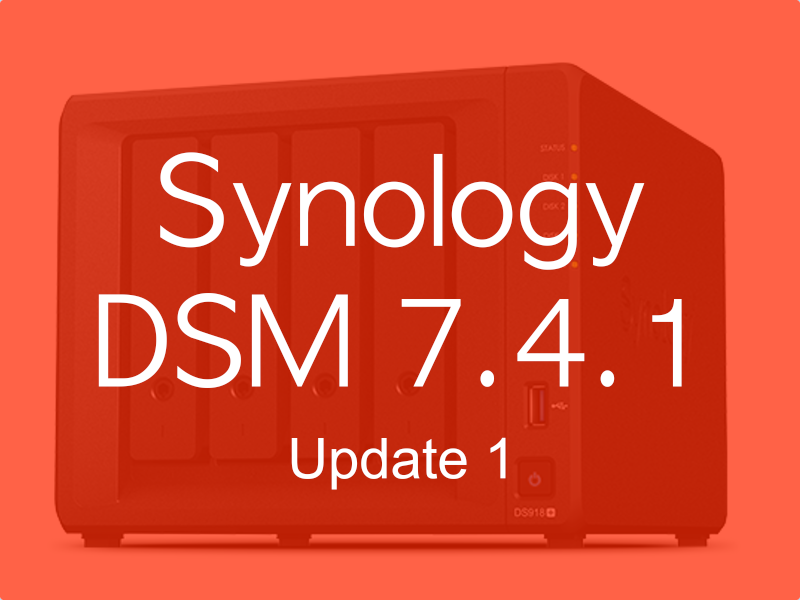 Synoloy DSM 741u1 - Synology DSM 7.4.1 Update 1