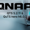 Mise à jour QNAP QTS 5.2.11 et QuTS hero h6.0.2 contre les failles PHP2Shell